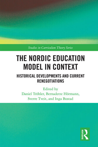 The Nordic Education Model in Context: Historical Developments and Current Renegotiations (PDF/EPUB Version)