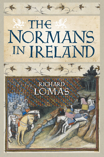 The Normans in Ireland: Leinster, 1167–1247 (PDF/EPUB Version)