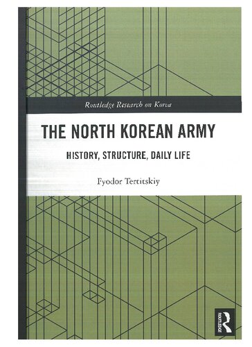 The North Korean Army: History, Structure, Daily Life (PDF/EPUB Version)