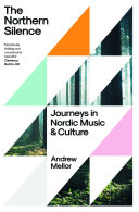 The Northern Silence: Journeys in Nordic Music and Culture (PDF/EPUB Version)
