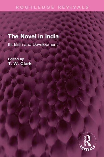 The Novel in India: Its Birth and Development (PDF/EPUB Version)