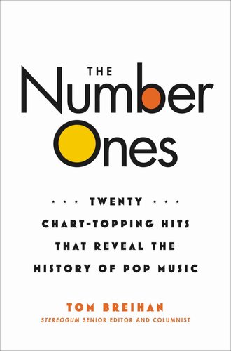 The Number Ones: Twenty Chart-Topping Hits That Reveal the History of Pop Music (PDF/EPUB Version)