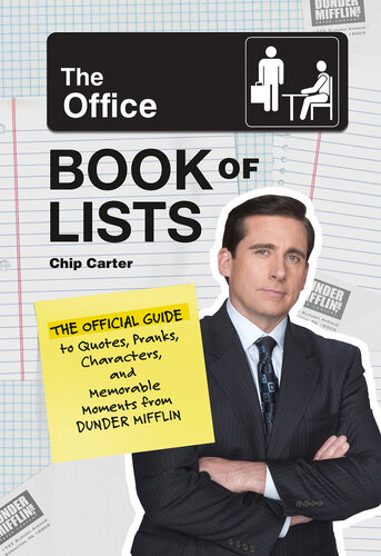 The Office Book of Lists: The Official Guide to Quotes, Pranks, Characters, and Memorable Moments from Dunder Mifflin (PDF/EPUB Version)