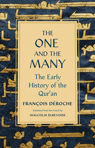 The One and the Many: The Early History of the Qur'an (PDF/EPUB Version)