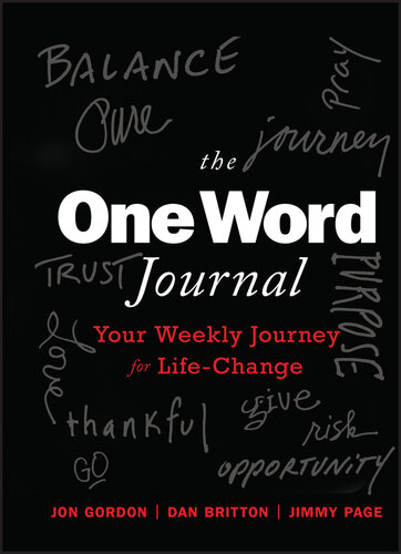 The One Word Journal: Your Weekly Journey for Life-Change : Your Weekly Journey for Life-Change (PDF/EPUB Version)