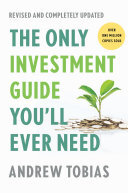 The Only Investment Guide You'll Ever Need, Revised Edition (PDF/EPUB Version)