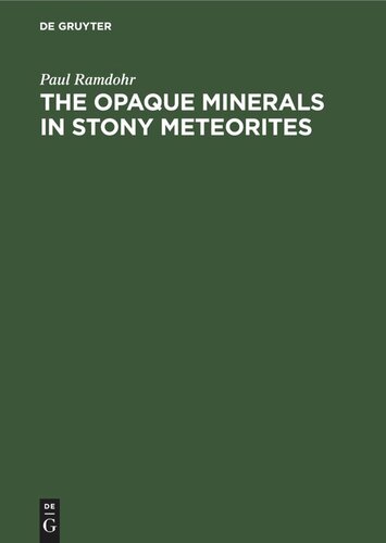 The Opaque Minerals in Stony Meteorites (PDF/EPUB Version)