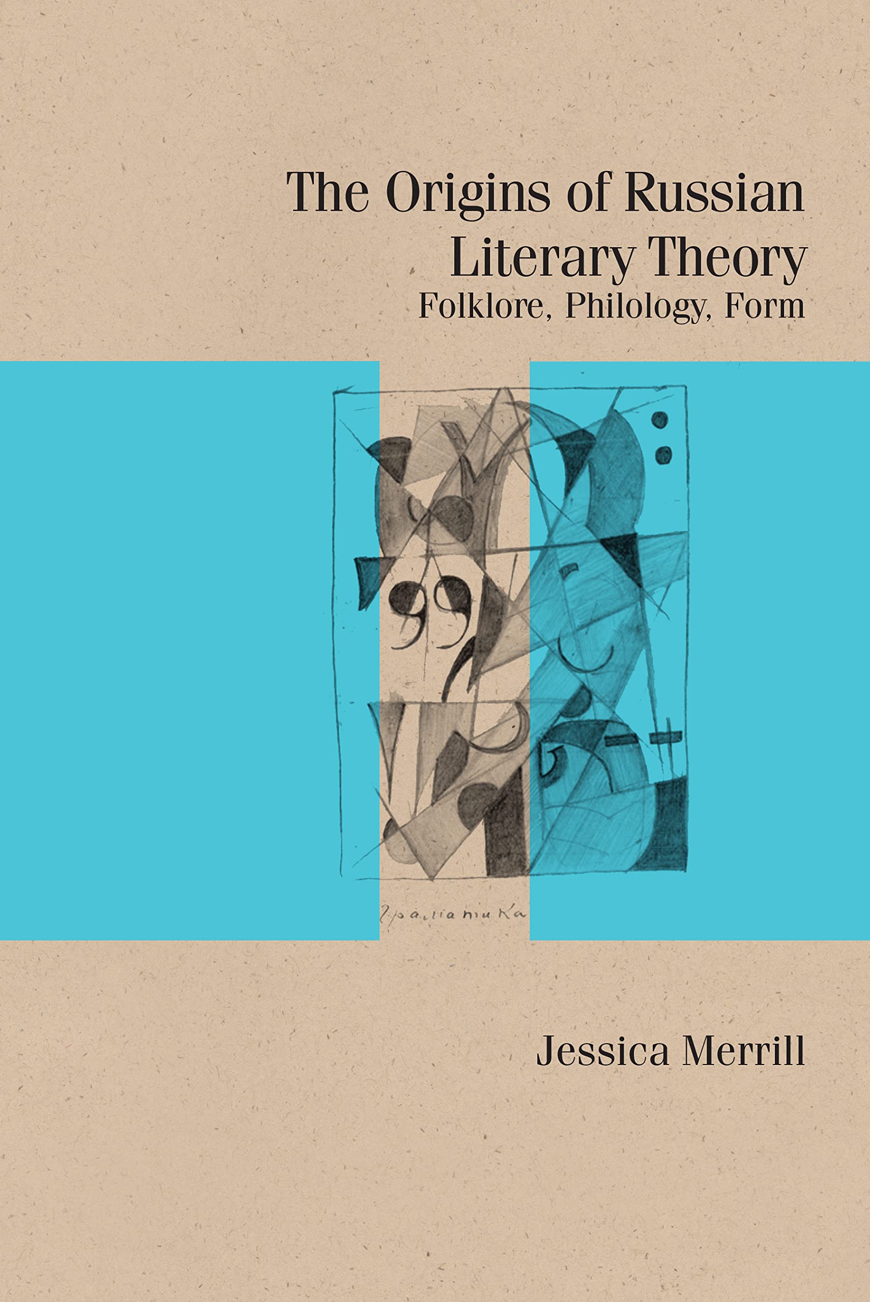The Origins of Russian Literary Theory: Folklore, Philology, Form (PDF/EPUB Version)