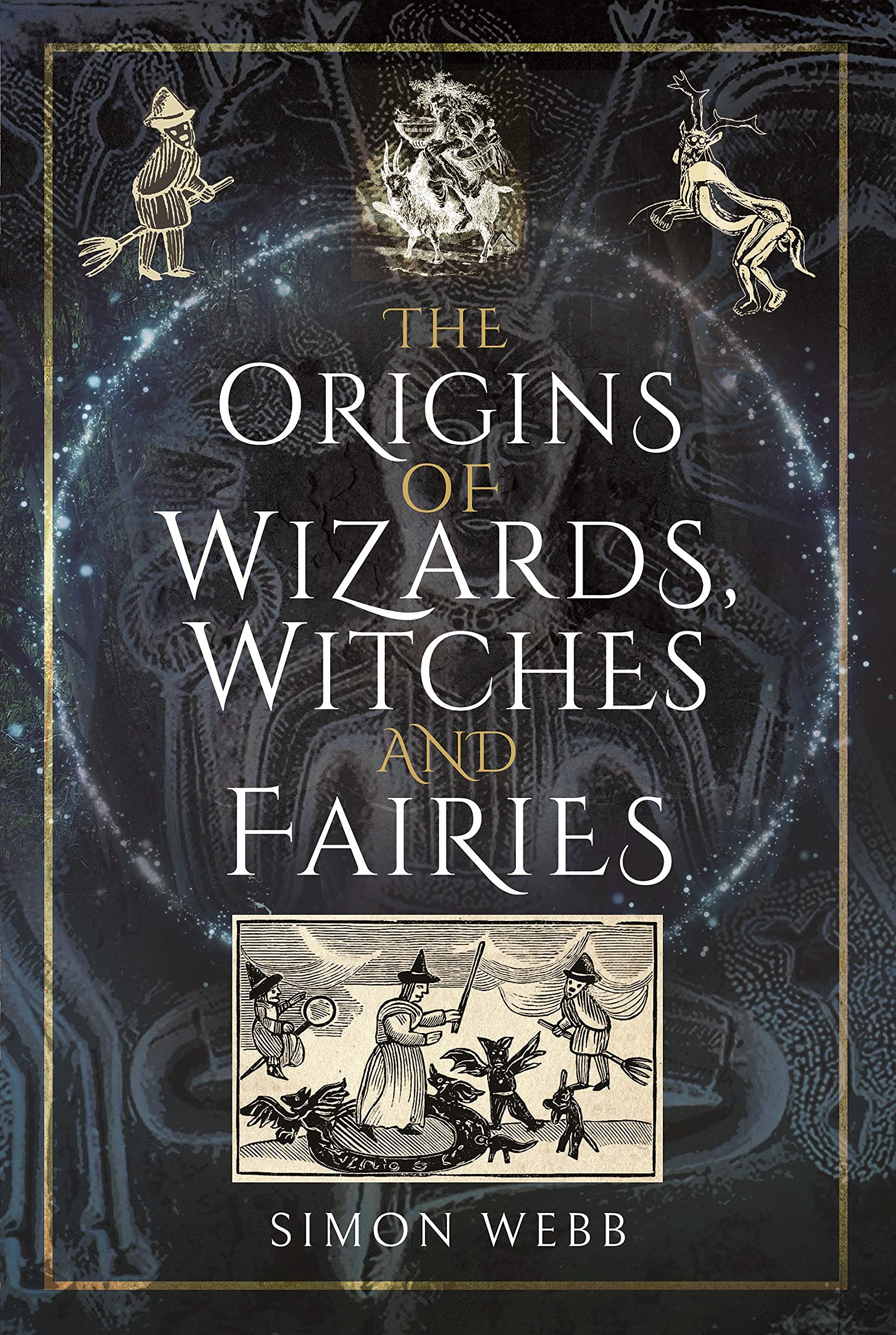 The Origins of Wizards, Witches and Fairies (PDF/EPUB Version)
