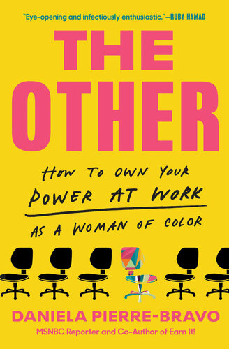 The Other: How to Own Your Power at Work as a Woman of Color (PDF/EPUB Version)