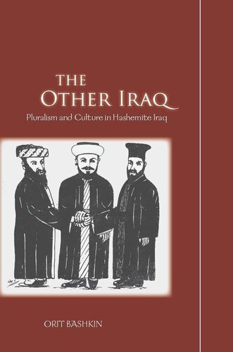 The Other Iraq: Pluralism and Culture in Hashemite Iraq (PDF/EPUB Version)