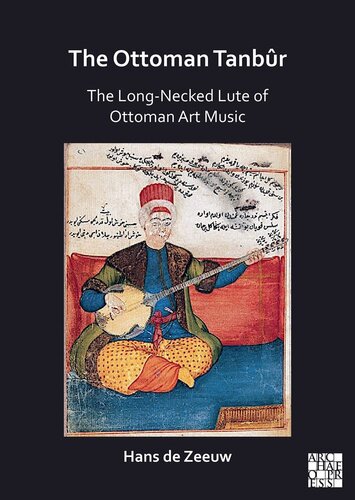 The Ottoman Tanbur: The Long-Necked Lute of Ottoman Art Music (PDF/EPUB Version)