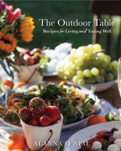 The Outdoor Table Recipes for Living and Eating Well (PDF/EPUB Version)