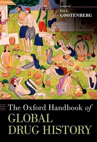 The Oxford Handbook of Global Drug History (Oxford Handbooks) (PDF/EPUB Version)