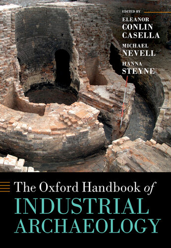 The Oxford Handbook of Industrial Archaeology (PDF/EPUB Version)
