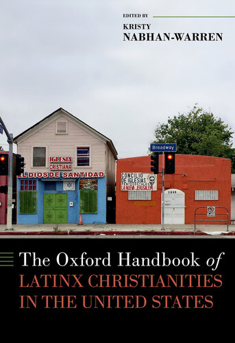 The Oxford Handbook of Latinx Christianities in the United States (PDF/EPUB Version)