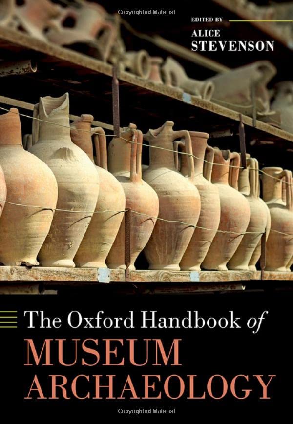 The Oxford Handbook of Museum Archaeology (PDF/EPUB Version)