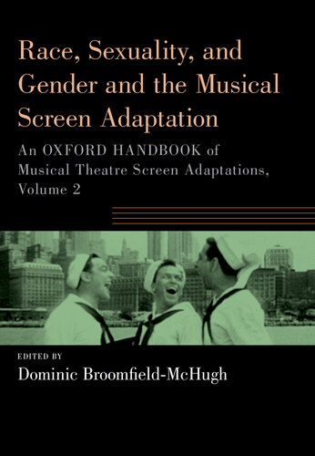 The Oxford Handbook of Musical Theatre Screen Adaptations (PDF/EPUB Version)