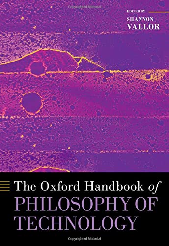 The Oxford Handbook of Philosophy of Technology (PDF/EPUB Version)