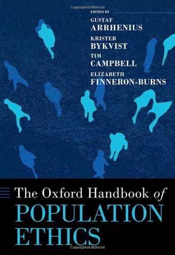 The Oxford Handbook of Population Ethics (Oxford Handbooks) (PDF/EPUB Version)