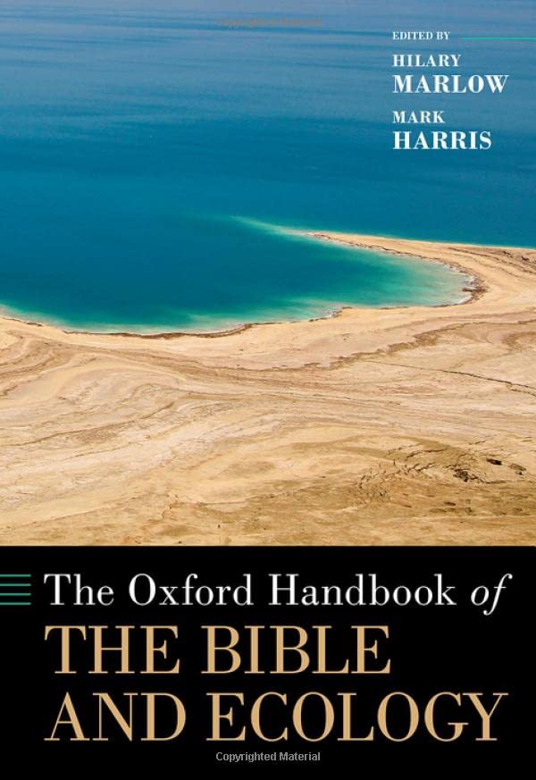 The Oxford Handbook of the Bible and Ecology (Oxford Handbooks) (PDF/EPUB Version)