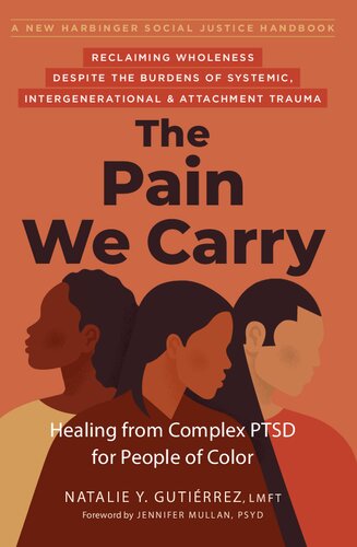 The Pain We Carry: Healing from Complex PTSD for People of Color (PDF/EPUB Version)