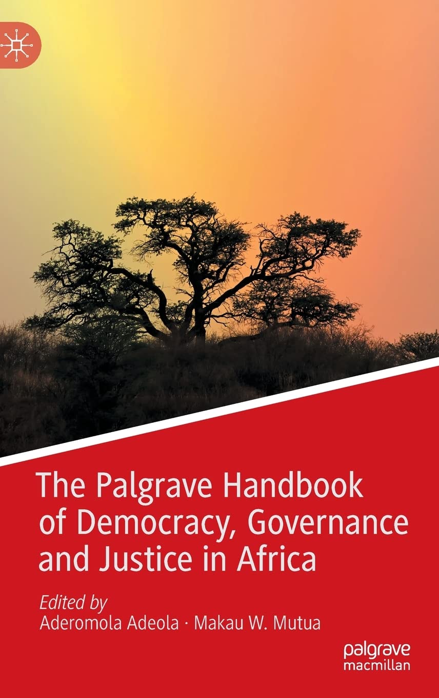 The Palgrave Handbook of Democracy, Governance and Justice in Africa (PDF/EPUB Version)