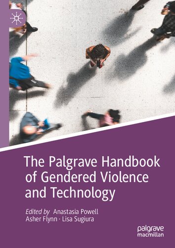The Palgrave Handbook of Gendered Violence and Technology (PDF/EPUB Version)