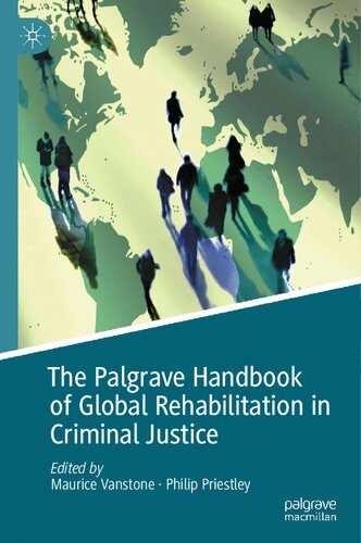 The Palgrave Handbook of Global Rehabilitation in Criminal Justice (PDF/EPUB Version)
