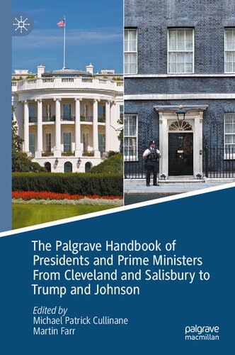The Palgrave Handbook of Presidents and Prime Ministers From Cleveland and Salisbury to Trump and Johnson (PDF/EPUB Version)