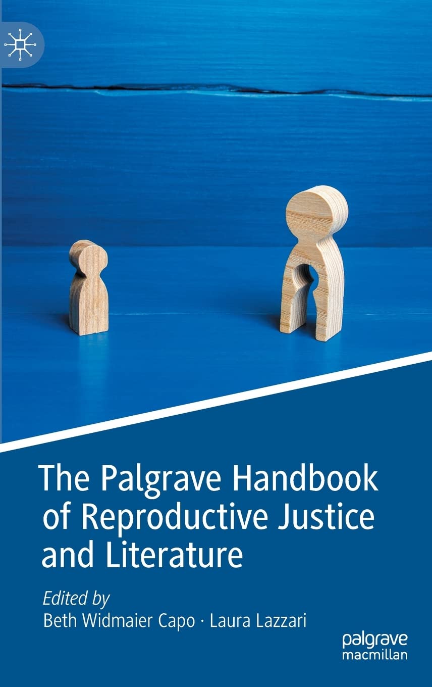 The Palgrave Handbook of Reproductive Justice and Literature (PDF/EPUB Version)