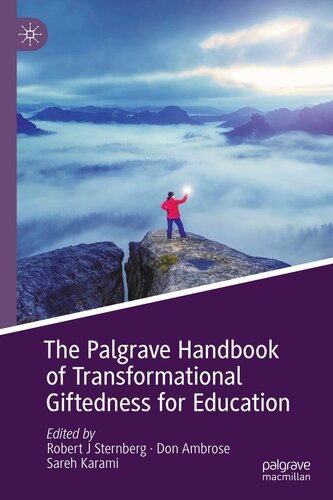 The Palgrave Handbook of Transformational Giftedness for Education (PDF/EPUB Version)