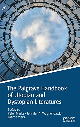 The Palgrave Handbook of Utopian and Dystopian Literatures (PDF/EPUB Version)