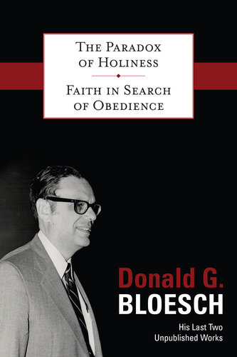 The Paradox of Holiness; Faith in Search of Obedience (PDF/EPUB Version)