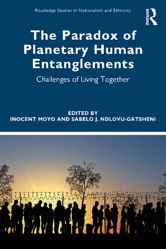 The Paradox of Planetary Human Entanglements: Challenges of Living Together (PDF/EPUB Version)