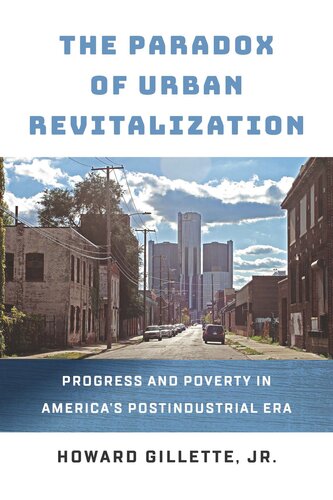 The Paradox of Urban Revitalization: Progress and Poverty in America's Postindustrial Era (PDF/EPUB Version)
