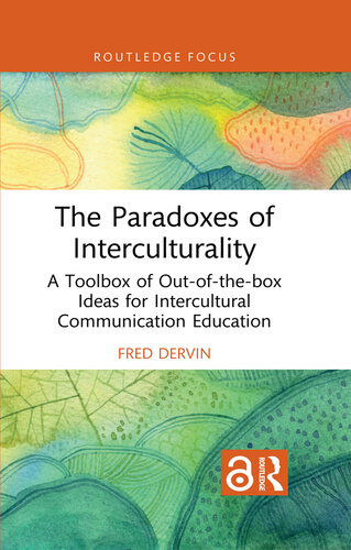 The Paradoxes of Interculturality: A Toolbox of Out-of-the-box Ideas for Intercultural Communication Education (PDF/EPUB Version)