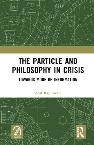 The Particle and Philosophy in Crisis: Towards Mode of Information (PDF/EPUB Version)