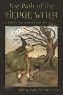 The Path of the Hedge Witch: Simple Natural Magic and the Art of Hedge Riding (PDF/EPUB Version)