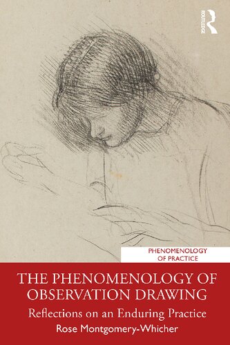 The Phenomenology of Observation Drawing: Reflections on an Enduring Practice (PDF/EPUB Version)