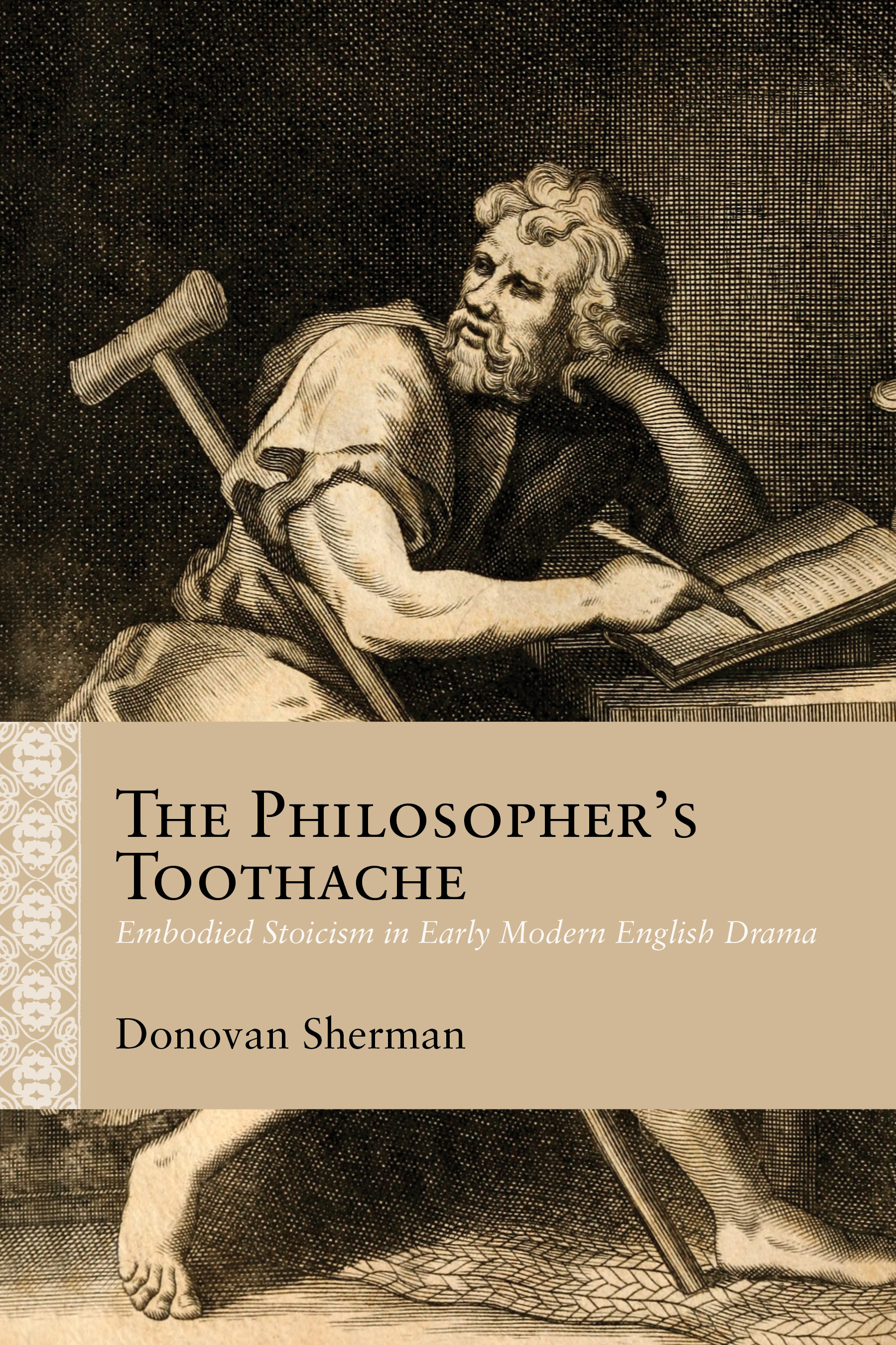 The Philosopher's Toothache: Embodied Stoicism in Early Modern English Drama (PDF/EPUB Version)