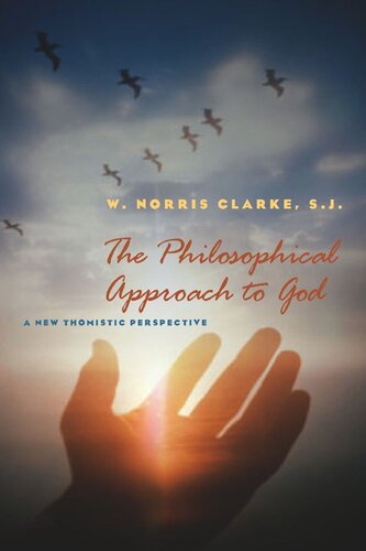 The Philosophical Approach to God: A New Thomistic Perspective, 2nd Edition (PDF/EPUB Version)