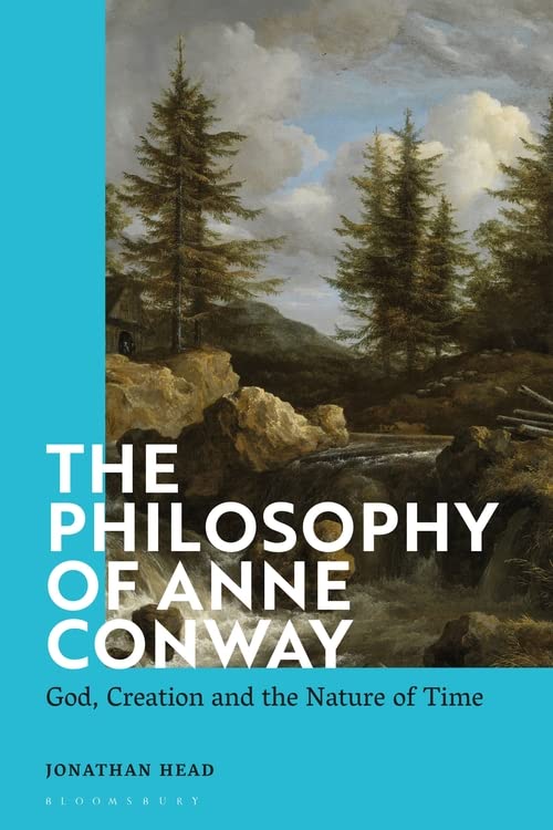 The Philosophy of Anne Conway: God, Creation and the Nature of Time (PDF/EPUB Version)