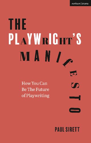 The Playwright’s Manifesto: How You Can Be The Future of Playwriting (PDF/EPUB Version)
