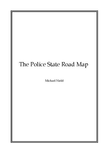 The Police State Road Map Michael Nield (PDF/EPUB Version)