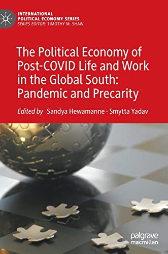 The Political Economy of Post-COVID Life and Work in the Global South: Pandemic and Precarity (PDF/EPUB Version)