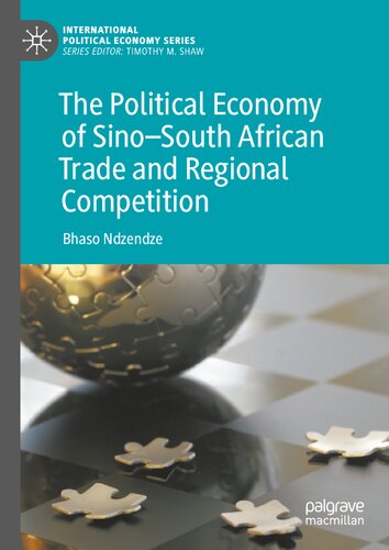The Political Economy of Sino–South African Trade and Regional Competition (International Political Economy Series) (PDF/EPUB Version)