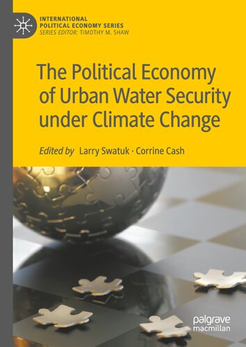 The Political Economy of Urban Water Security under Climate Change (International Political Economy Series) (PDF/EPUB Version)