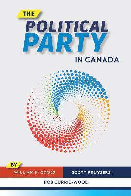 The Political Party in Canada (PDF/EPUB Version)