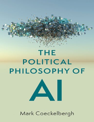 The Political Philosophy of AI: An Introduction (PDF/EPUB Version)
